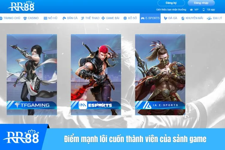 Điểm mạnh lôi cuốn thành viên của sảnh game