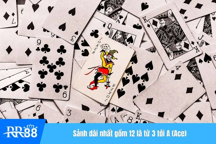 Sảnh dài nhất gồm 12 là từ 3 tới A (Ace)