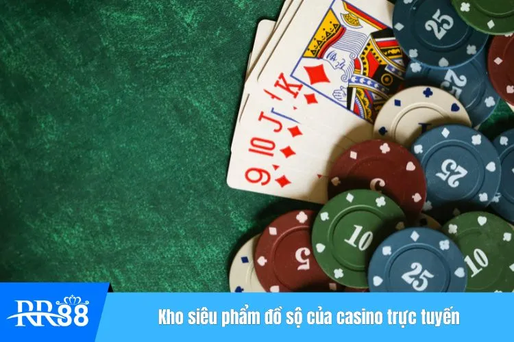 Kho siêu phẩm đồ sộ của casino trực tuyến