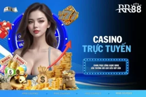 Casino Trực Tuyến - Thăng Hoa 50+ Cảm Xúc Khi Trải Nghiệm