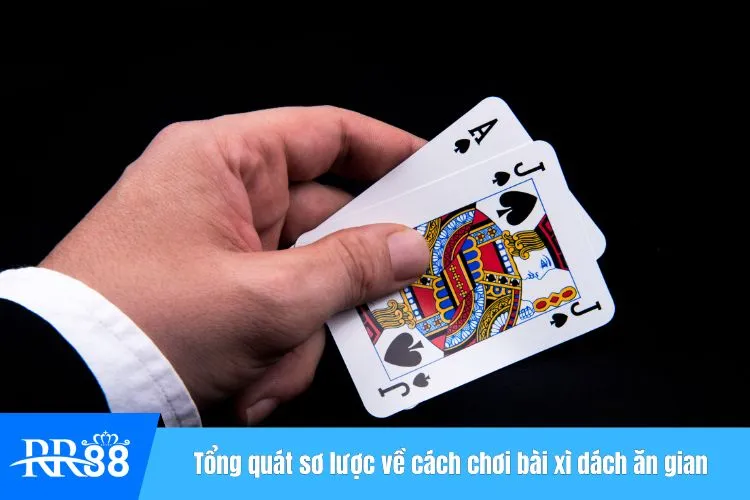 Tổng quát sơ lược về cách chơi bài xì dách ăn gian