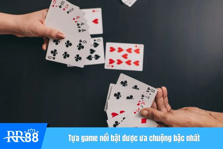 Tựa game nổi bật được ưa chuộng bậc nhất