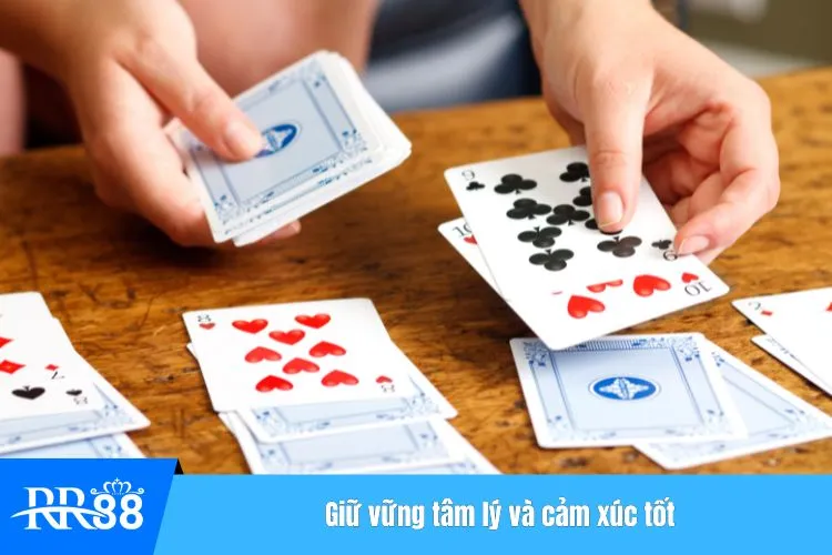Giữ vững tâm lý và cảm xúc tốt